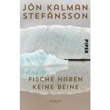 Fische haben keine Beine / Stefansson Piper