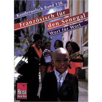 Sprachführer Französisch für den Senegal / Kauderwelsch Reise Know-How