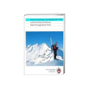 Skitourenführer Freiburger und Waadtländer Alpen / SAC