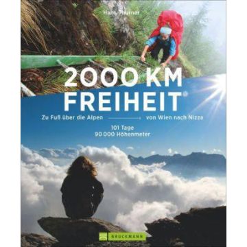 2000 Km Freiheit / Thurner Bruckmann