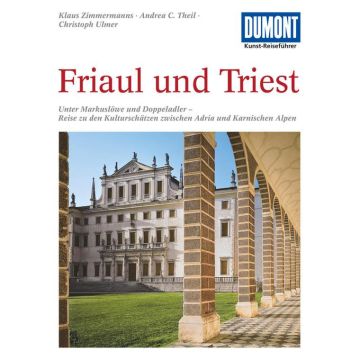 Reiseführer Friaul und Triest / Dumont Kunstreiseführer