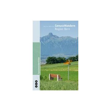 Wanderführer GenussWandern Region Bern / Ott