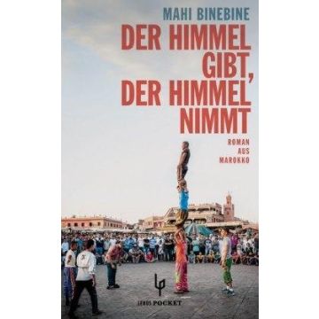 Der Himmel gibt, der Himmel nimmt / Binebine Lenos