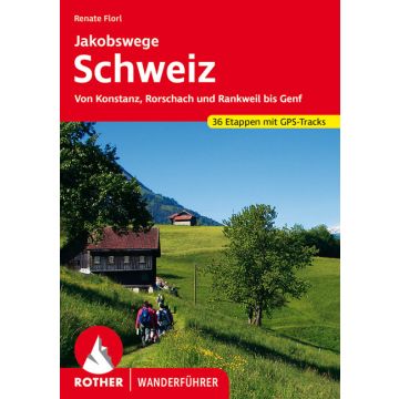 Wanderführer Jakobswege Schweiz / Rother