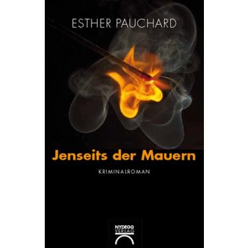 Jenseits der Mauern / Pauchard Nydegg 