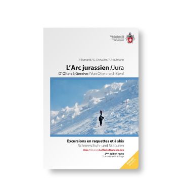 Schneeschuhtourenführer Jura l'Arc jurassien (d/f) - Olten - Genf / SAC