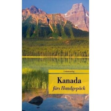 Kanada fürs Handgepäck /Unionsverlag