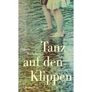 Tanz auf den Klippen / Michelsen Unionsverlag