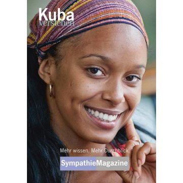 Kuba verstehen / Sympathie Magazin