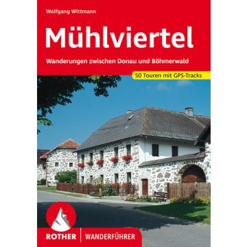 Wanderführer Mühlviertel / Rother