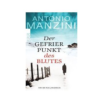 Der Gefrierpunkt des Blutes / Manzini Rowohlt
