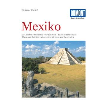 Reiseführer Mexiko / Dumont Kunstreiseführer
