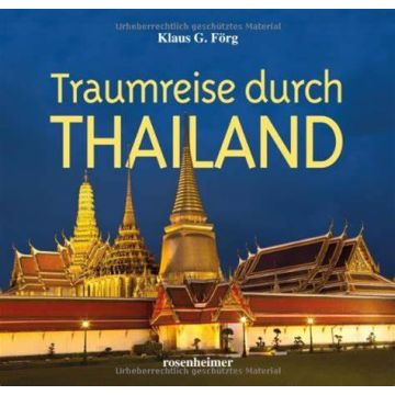 Bildband Traumreise durch Thailand / Rosenheimer
