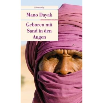Geboren mit Sand in den Augen / Dayak Unionsverlag