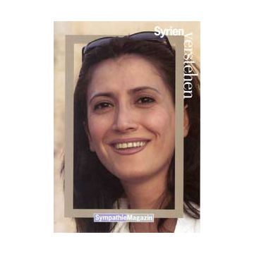 Syrien verstehen / Sympathie Magazin