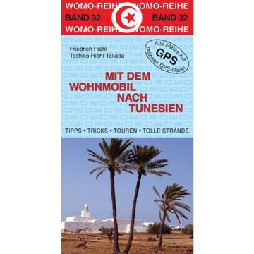 Campingführer Mit dem Wohnmobil nach Tunesien / Womo