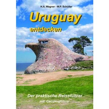 Reiseführer Uruguay entdecken / Stefan Wagner