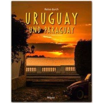 Bildband Reise durch Uruguay & Paraguay / Stürtz