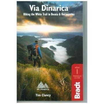 Guide de randonnée Via Dinarica / Bradt Travel Guides
