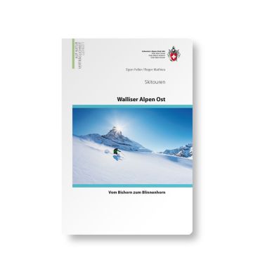 Skitourenführer Walliser Alpen Ost - Bishorn bis Blinnenhorn / SAC