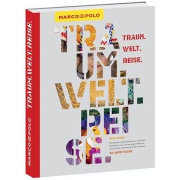 Traum.Welt.Reise / Marco Polo