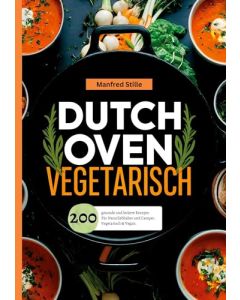 Dutch Oven Vegetarisch / tredition