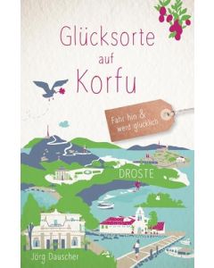 Reiseführer Glücksorte auf Korfu / Droste