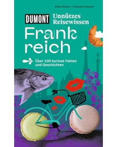 Unnützes Reisewissen Frankreich / Dumont