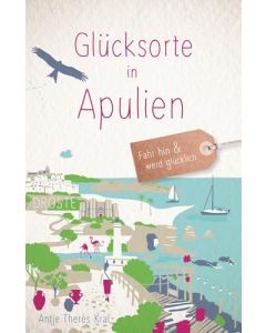 Reiseführer Glücksorte in Apulien / Droste