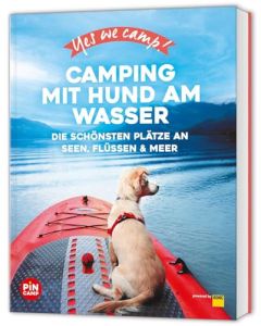 Yes we camp - Camping mit Hund am Wasser / ADAC