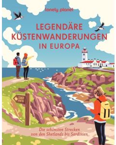 Legendäre Küstenwanderungen in Europa / Lonely Planet