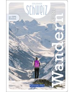 Wandern im Winter - Erlebnis Schweiz / Kümmerly & Frey