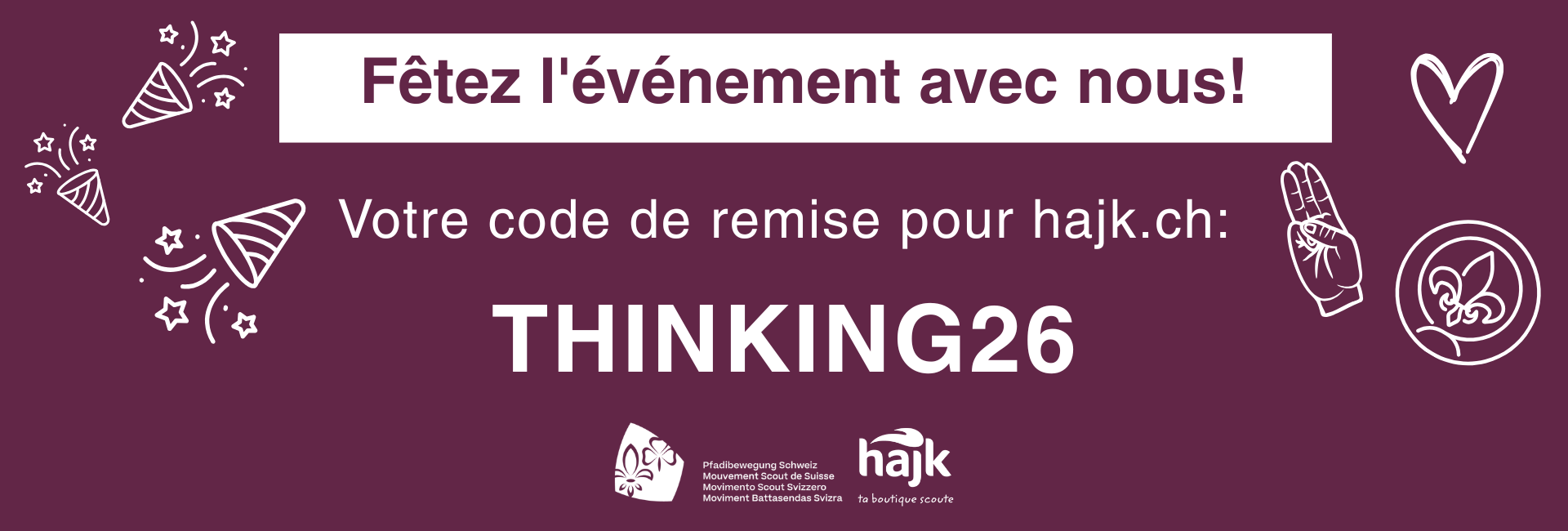 Bannière colorée avec le code promo THINKING26 imprimé dessus.